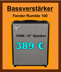 100W, 15 Speaker Fender Rumble 100 Bassverstrker 389 