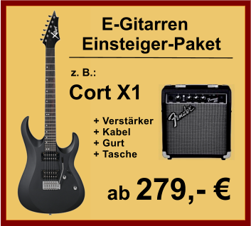 + Verstärker   + Kabel + Gurt + Tasche ab 279,- €     E-Gitarren  Einsteiger-Paket Cort X1 z. B.: